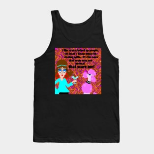 I like Crazy F#**## People Tank Top